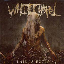 Whitechapel (USA) : This Is Exile (Single)